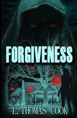 Forgiveness - L Thomas Cook - cover