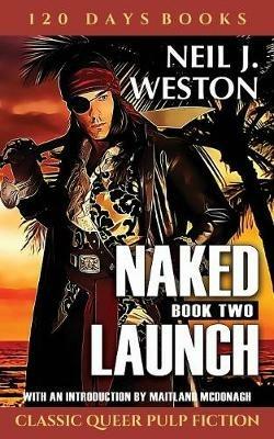 Naked Launch, Book Two - Neil J Weston - cover