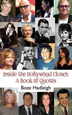 Inside the Hollywood Closet: A Book of Quotes - Boze Hadleigh - cover