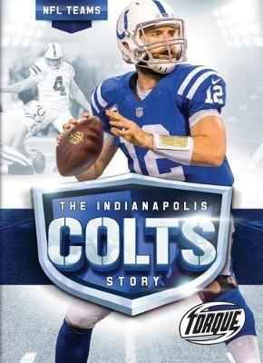 Indianapolis Colts Story - Thomas K. Adamson - cover