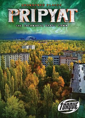 Pripyat : the Chernobyl Ghost Town - Lisa Owings - cover