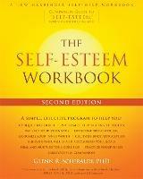 The Self-Esteem Workbook, 2nd Edition - Glenn R Schiraldi - cover