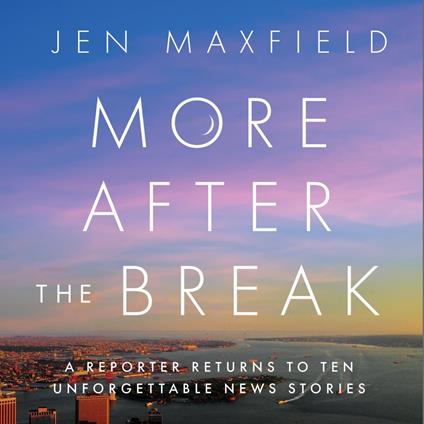 More After the Break