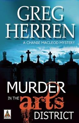 Murder in the Arts District - Greg Herren - cover