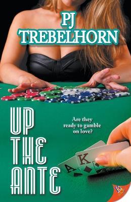 Up the Ante - P. J. Trebelhorn - cover