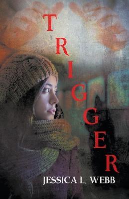 Trigger - Jessica Webb - cover