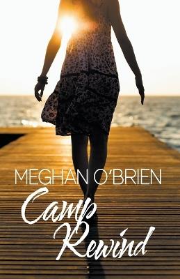 Camp Rewind - Meghan O'Brien - cover