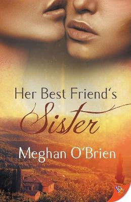 Her Best Friend's Sister - Meghan O'Brien - cover