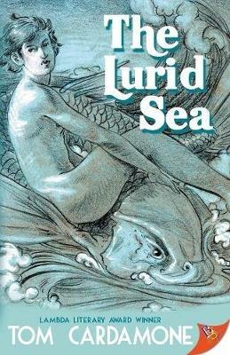 The Lurid Sea - Tom Cardamone - cover