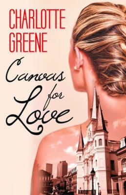 Canvas for Love - Charlotte Greene - cover