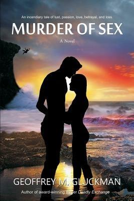 Murder of Sex - Geoffrey M Gluckman - cover