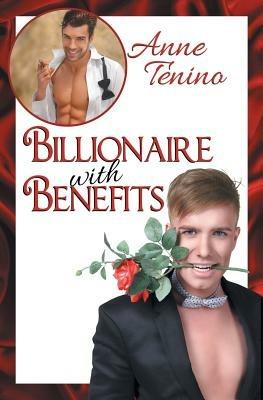 Billionaire with Benefits - Anne Tenino - cover