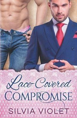 Lace-Covered Compromise - Silvia Violet - cover