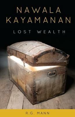 Lost Wealth: Nawala Kayamanan - R G Mann - cover