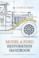 Model A Ford Restoration Handbook