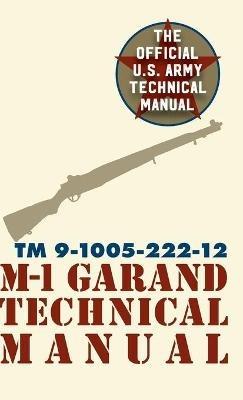U.S. Army M-1 Garand Technical Manual: Field Manual 23-5 - Pentagon U S Military - cover