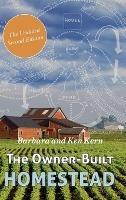 The Owner-Built Homestead - Barbara Kern,Ken Kern - cover
