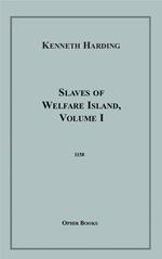 Slaves of Welfare Island, VI