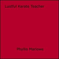 Lustful Karate Teacher