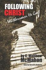 Following Christ Whithersoever He Goes