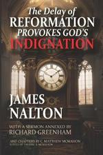 The Delay of Reformation Provokes God's Indignation