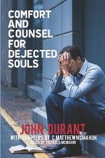 Comfort and Counsel for Dejected Souls