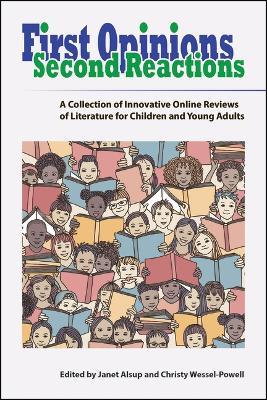 First Opinions, Second Reactions: A Collection of Innovative Online Reviews of Literature for Children and Young Adults - cover