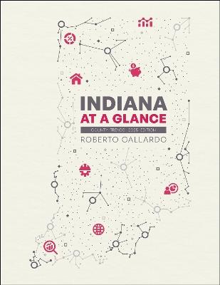 Indiana at a Glance: County Trends, 2025 Edition - Roberto Gallardo - cover