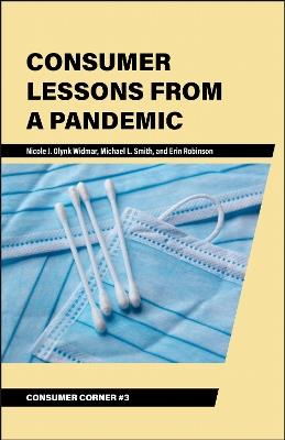 Consumer Lessons from a Pandemic - Nicole J. Olynk Widmar,Michael L. Smith,Erin Robinson - cover
