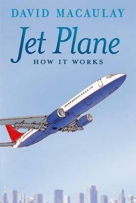 Jet Plane: How It Works - David Macaulay,Sheila Keenan - cover