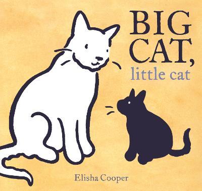 Big Cat, Little Cat - Elisha Cooper - cover