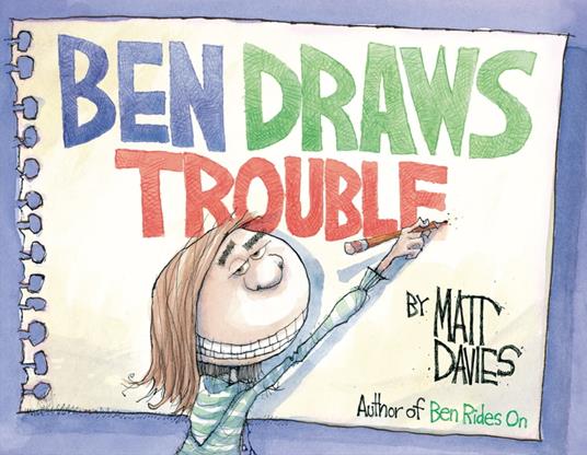 Ben Draws Trouble - Matt Davies - ebook