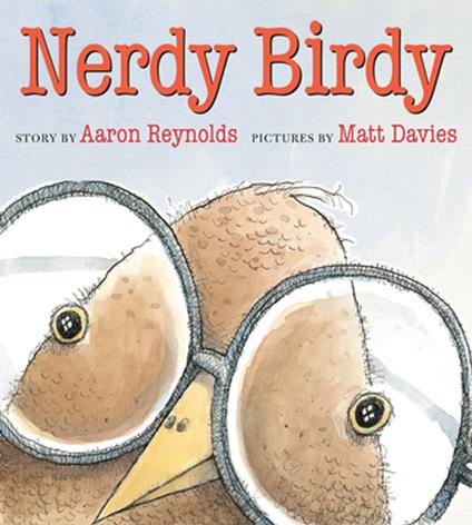 Nerdy Birdy - Aaron Reynolds,Matt Davies - ebook