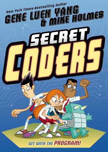Secret Coders - Gene Luen Yang,HolmesMike - ebook