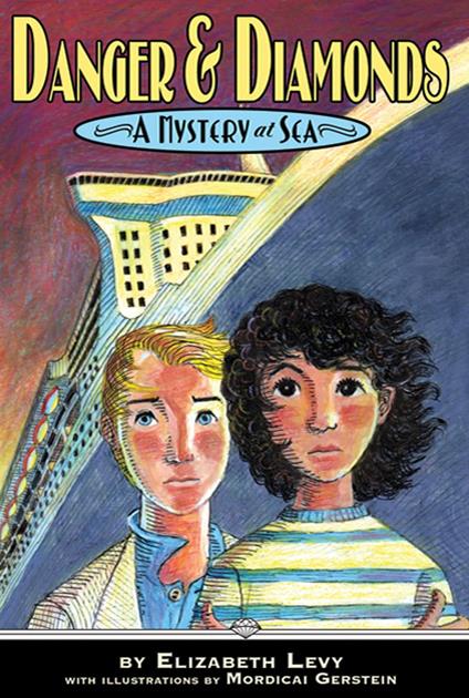Danger & Diamonds - Levy Elizabeth,Mordicai Gerstein - ebook