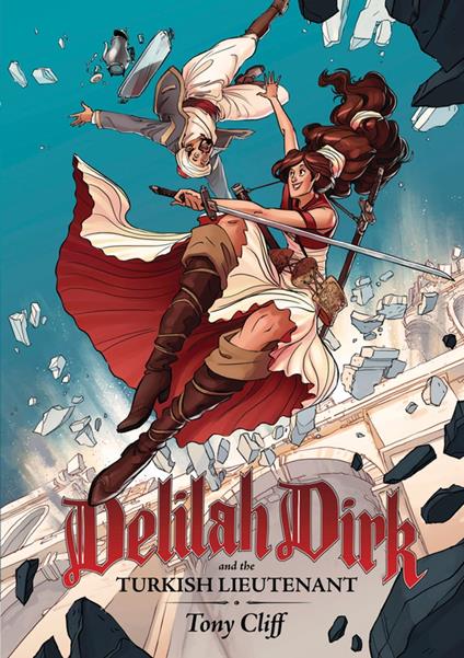 Delilah Dirk and the Turkish Lieutenant - Tony Cliff - ebook