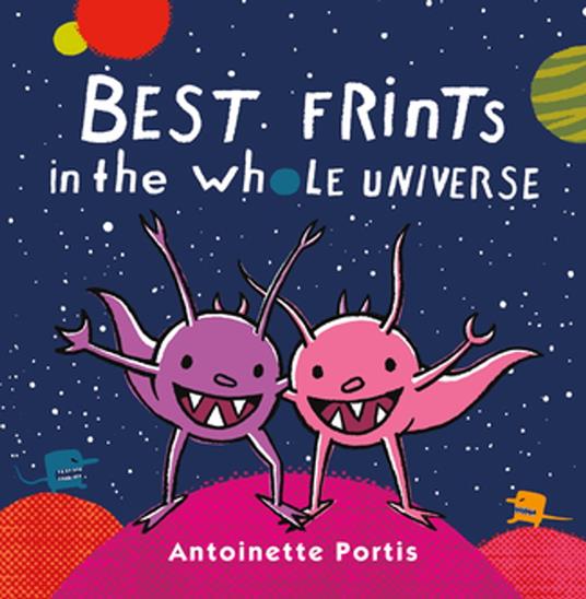 Best Frints in the Whole Universe - Antoinette Portis - ebook