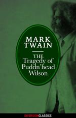 The Tragedy of Pudd'nhead Wilson (Diversion Classics)