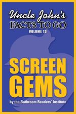 Uncle John's Facts to Go Screen Gems