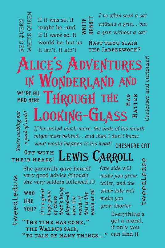 Alice's Adventures in Wonderland and Through the Looking-Glass