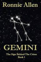 Gemini: The Sign Behind the Crime Book 1 - Ronnie Allen - cover