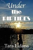 Under the Riptides - Tara Eldana - cover