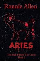 Aries: The Sign Behind the Crime Book 2 - Ronnie Allen - cover