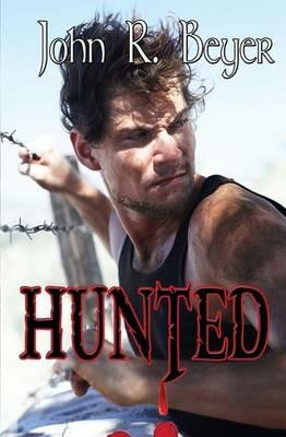 Hunted - John R Beyer - cover