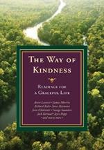 The Way of Kindness: Readings for a Graceful Life