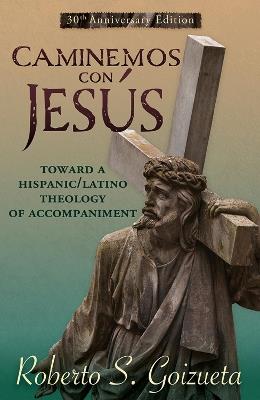 Caminemos Con Jesus - Roberto S Goizueta - cover