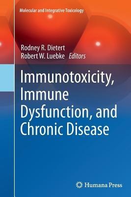 Immunotoxicity, Immune Dysfunction, and Chronic Disease - cover