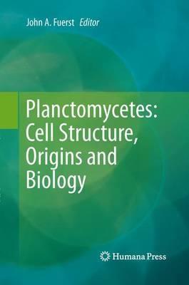 Planctomycetes: Cell Structure, Origins and Biology - cover