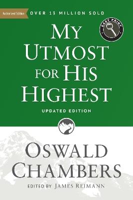 My Utmost for His Highest: Updated Language Easy Print Edition - Oswald Chambers - cover