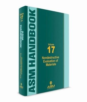 ASM Handbook, Volume 17: Nondestructive Evaluation of Materials - cover